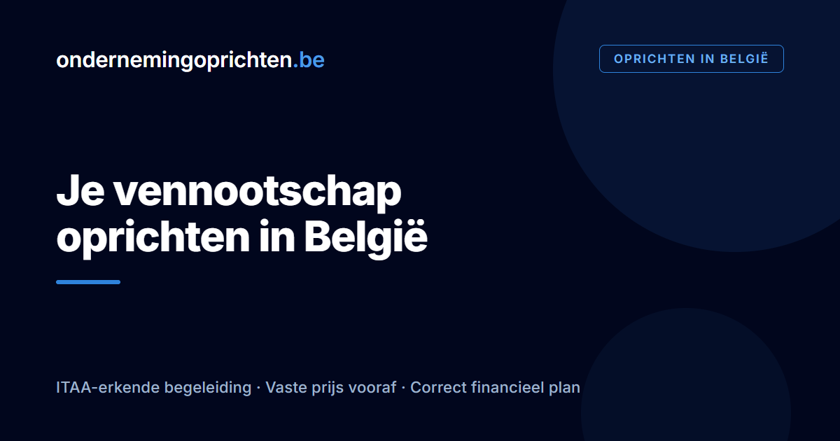 Ondernemingoprichten.be — Je vennootschap oprichten in België