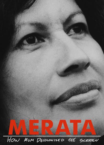 Merata: How Mum Decolonised the Screen (2018)