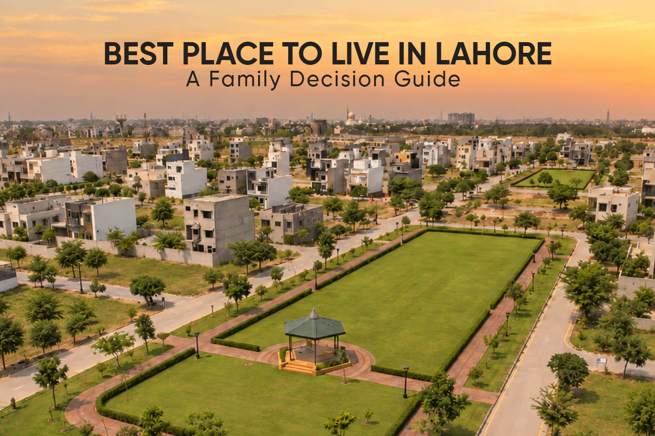 Best Place to Live in Lahore