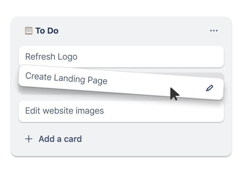 view or trello module with three to do items. one of which is being moved.