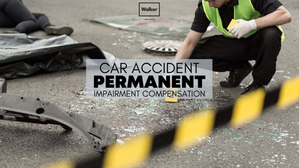 Car accident permanent impairment compensation claims lawyer