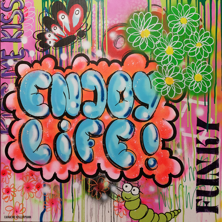 mixes media painting with writing "enjiy life" and green flowers