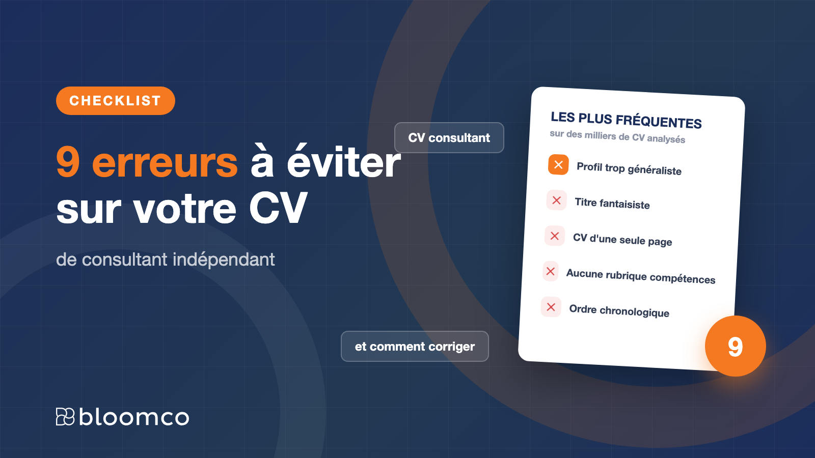 9 erreurs à ne plus faire sur votre CV de consultant indépendant
