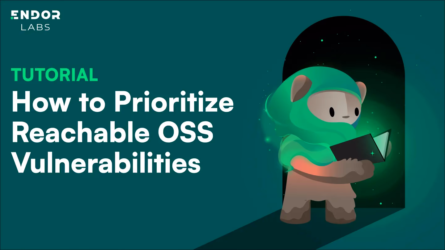 How to Prioritize Reachable Open Source Software (OSS) Vulnerabilities