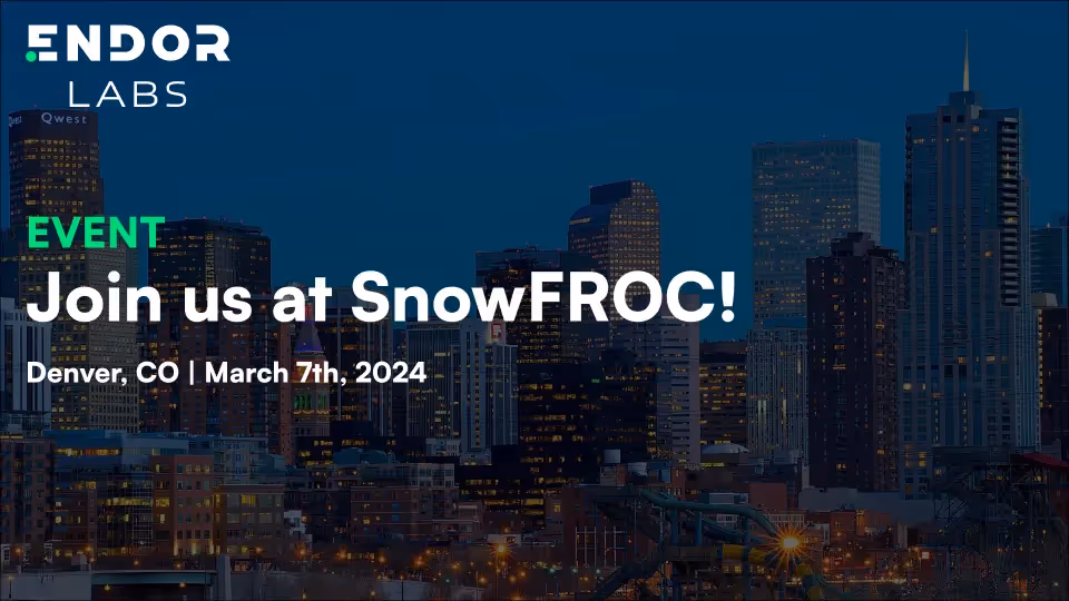 Meet Endor Labs at SnowFroc