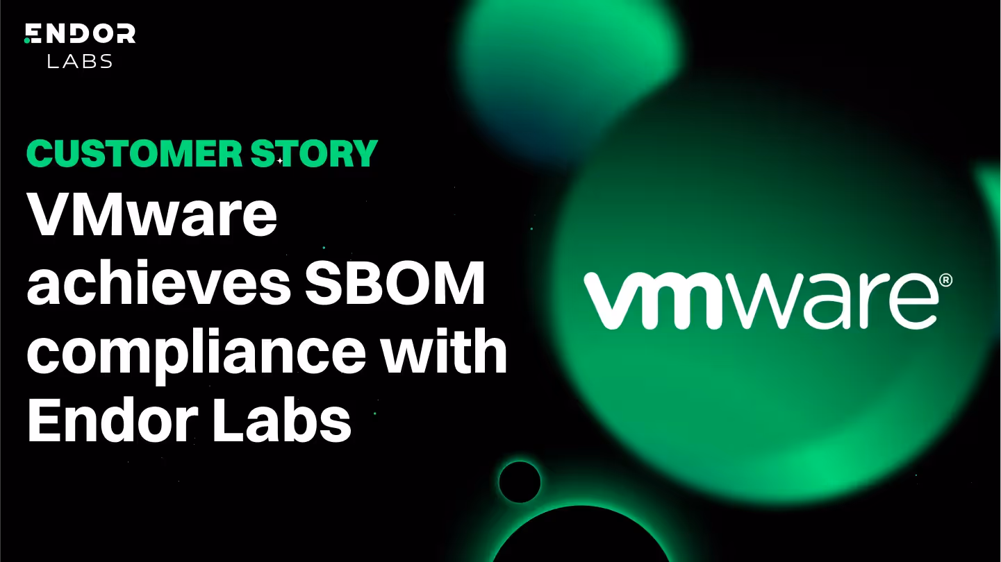VMware achieves SBOM compliance for over 100 services with Endor Labs