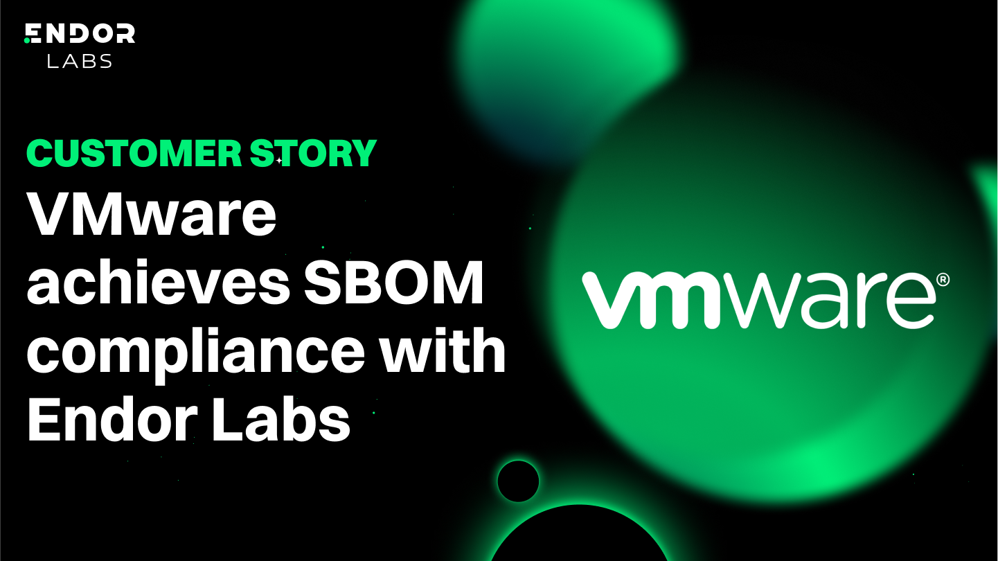 VMware Achieves SBOM Compliance for Over 100 Services with Endor Labs