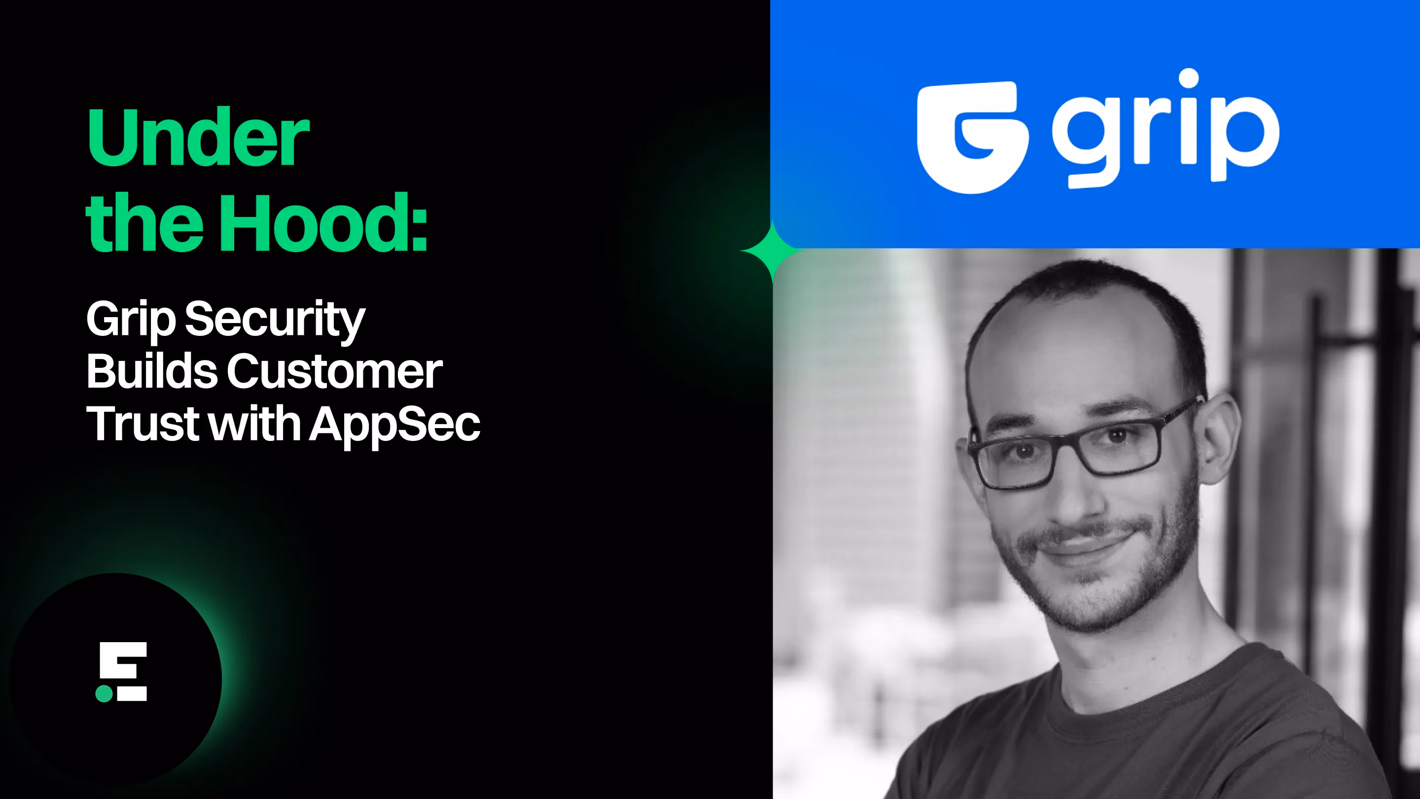 Grip Security Builds Customer Trust with AppSec