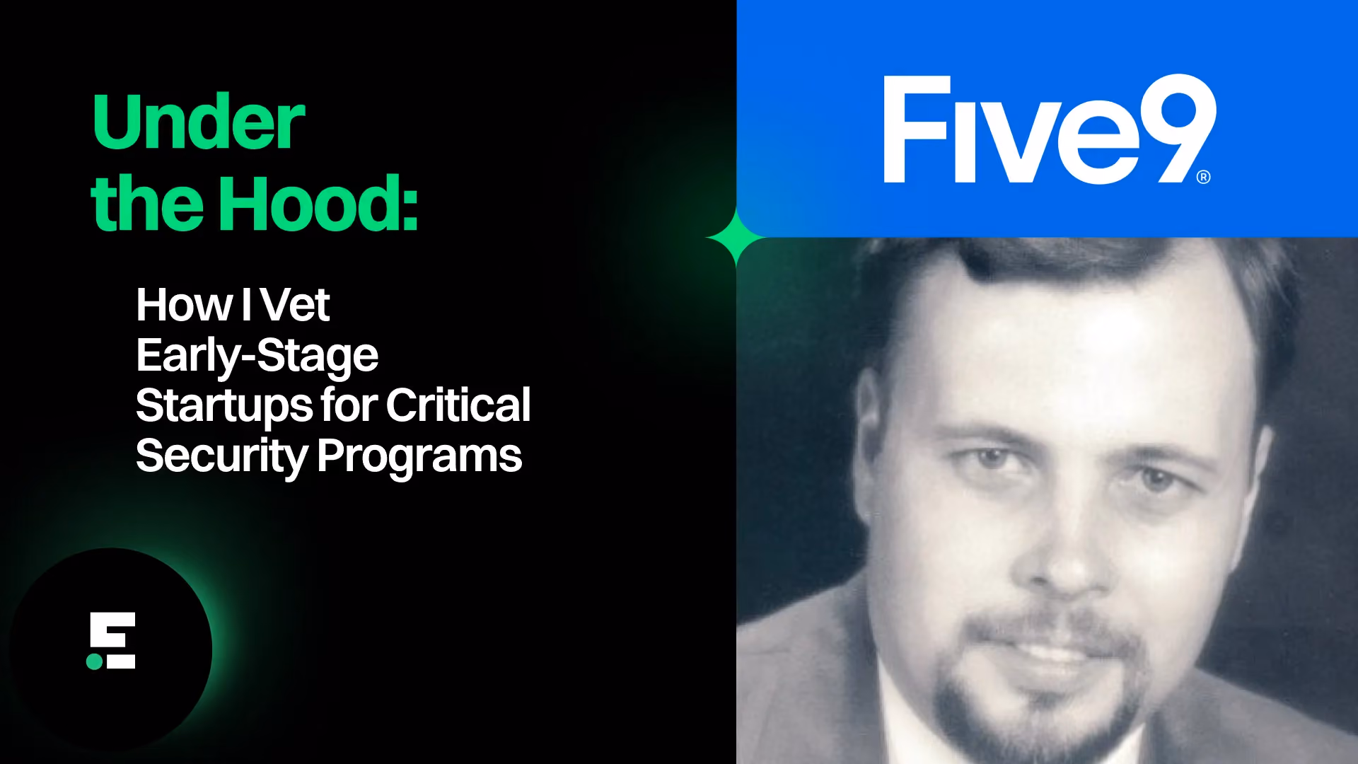 Under the Hood: How I Vet Early-Stage Startups for Critical Security Programs