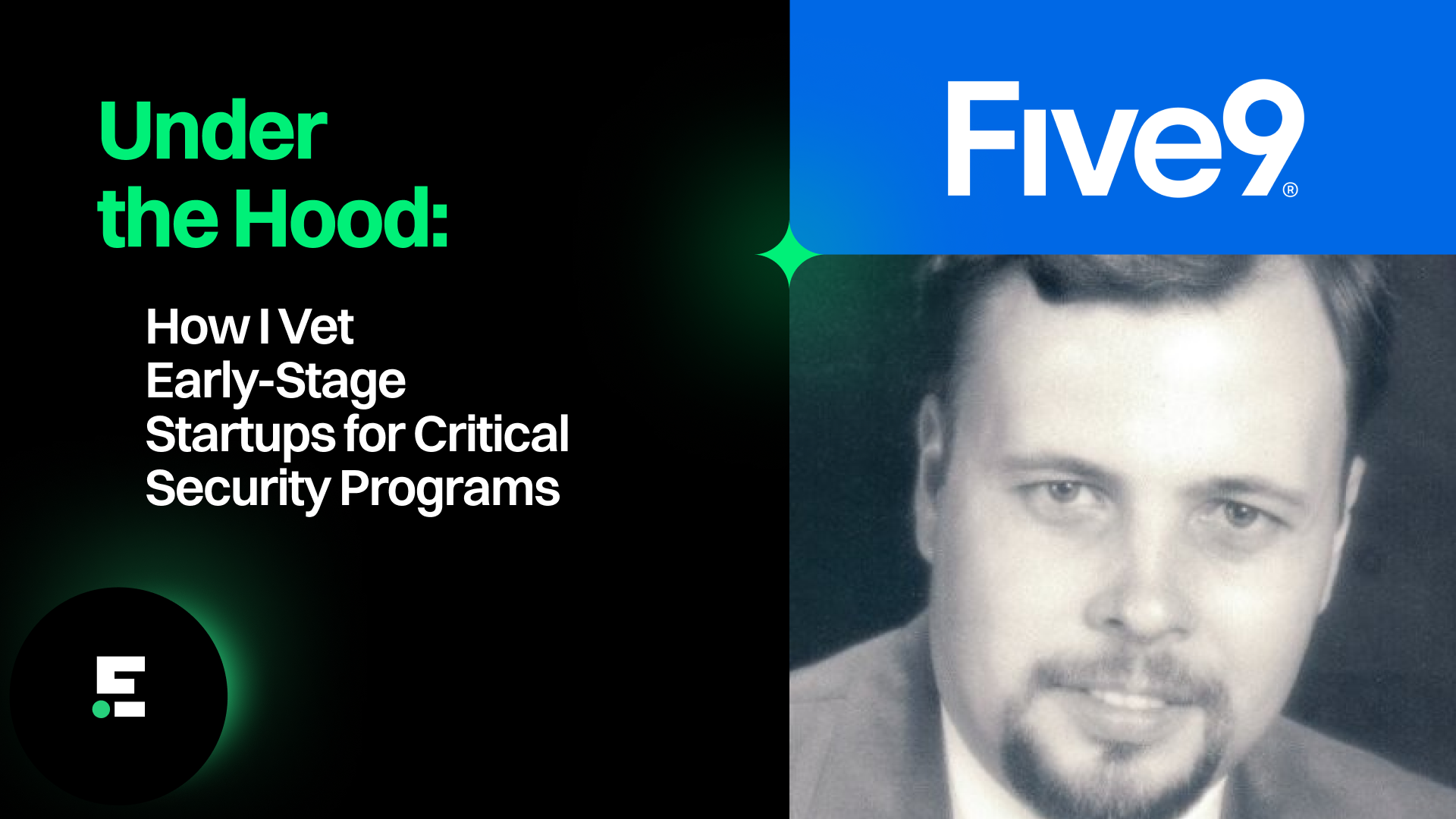 Under the Hood: How I Vet Early-Stage Startups for Critical Security Programs