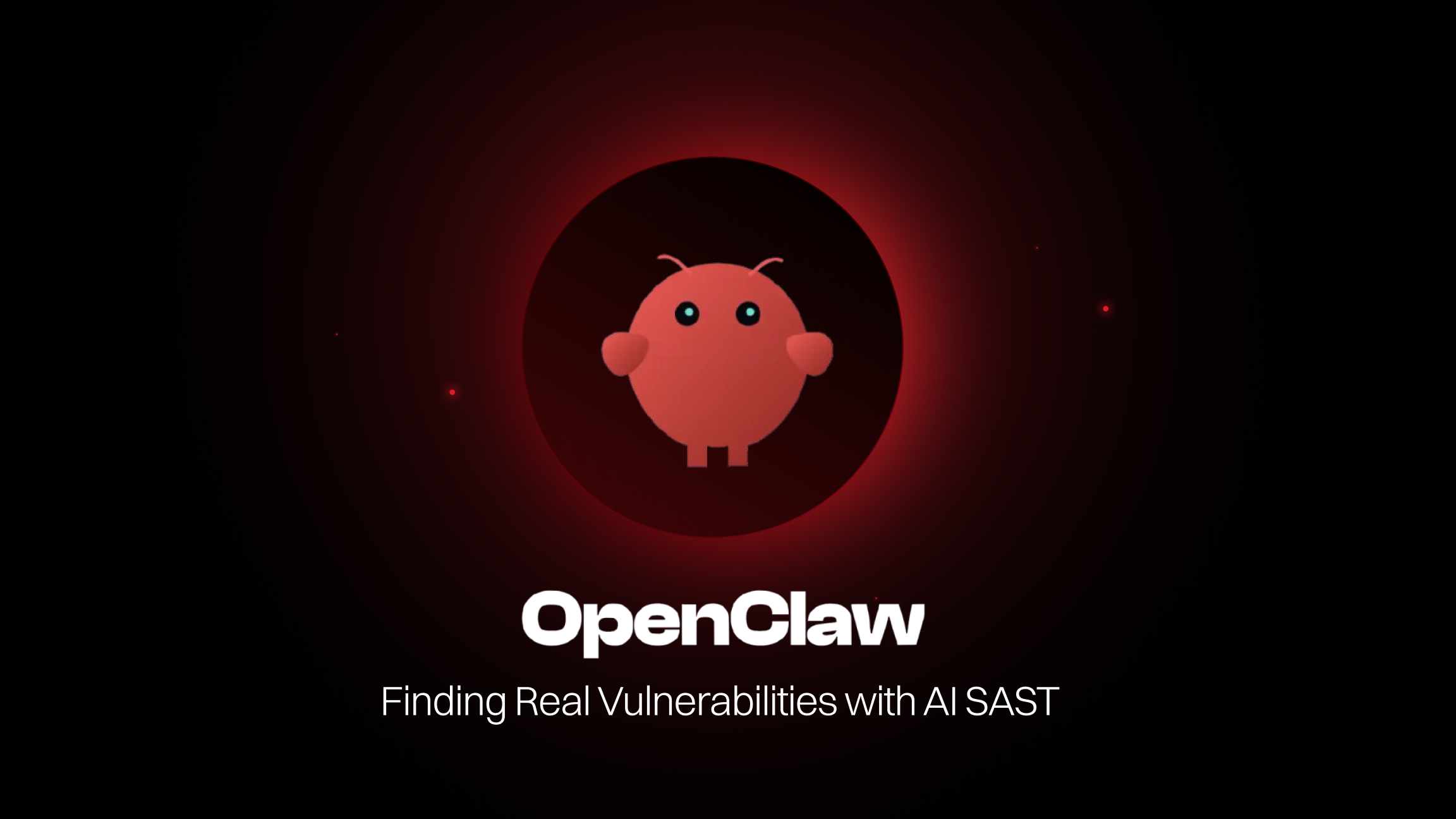 AI SAST in Action: Finding Real Vulnerabilities in OpenClaw