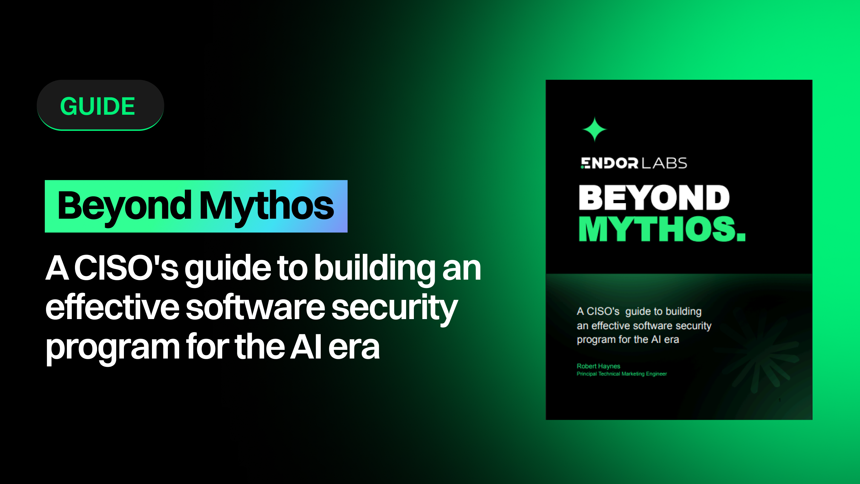 Beyond Mythos: A CISO's Guide to Building an Effective Software Security Program for the AI Era