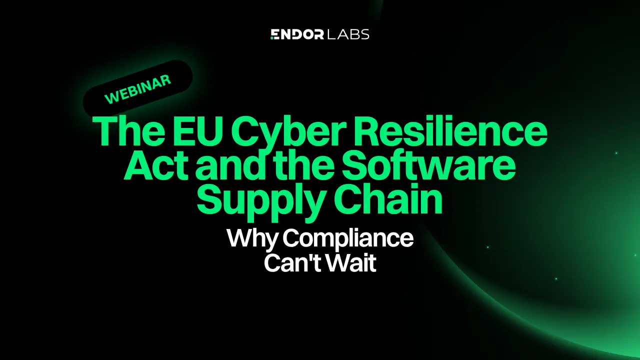 The EU Cyber Resilience Act and the Software Supply Chain: Why Compliance Can't Wait