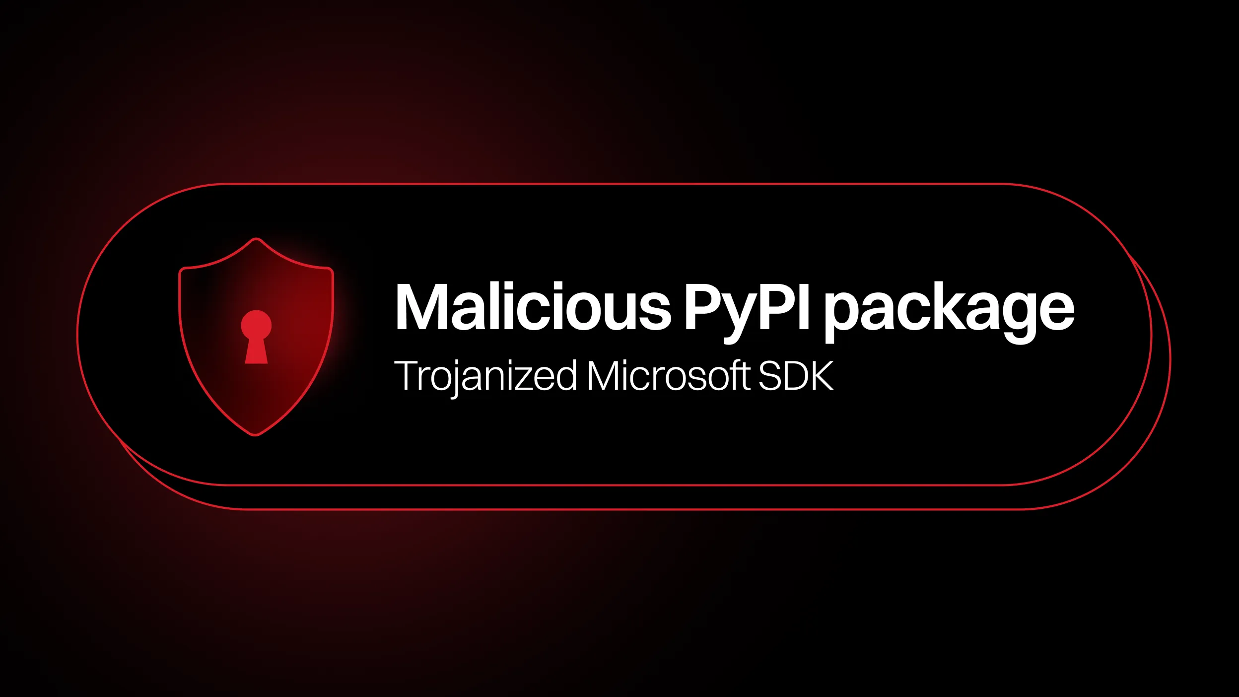 Trojanized Microsoft SDK: durabletask 1.4.1 through 1.4.3 Deliver Credential-Stealing Malware