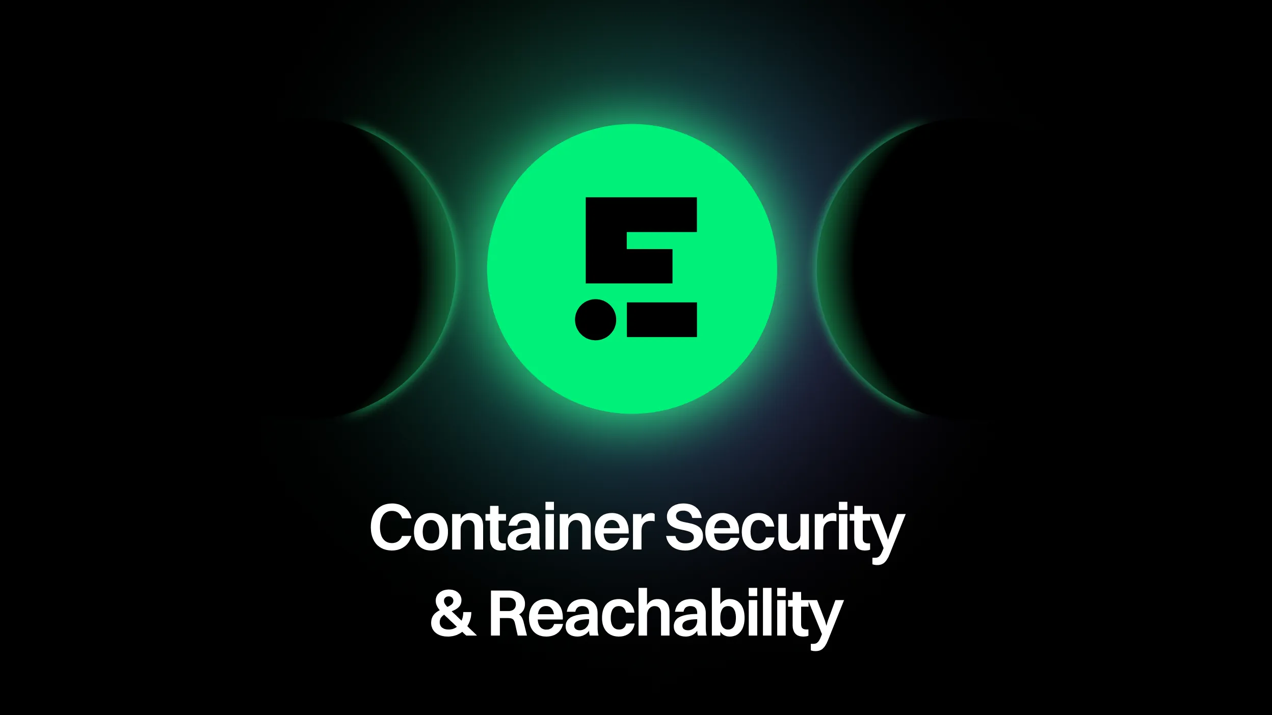 Container Security & Reachability