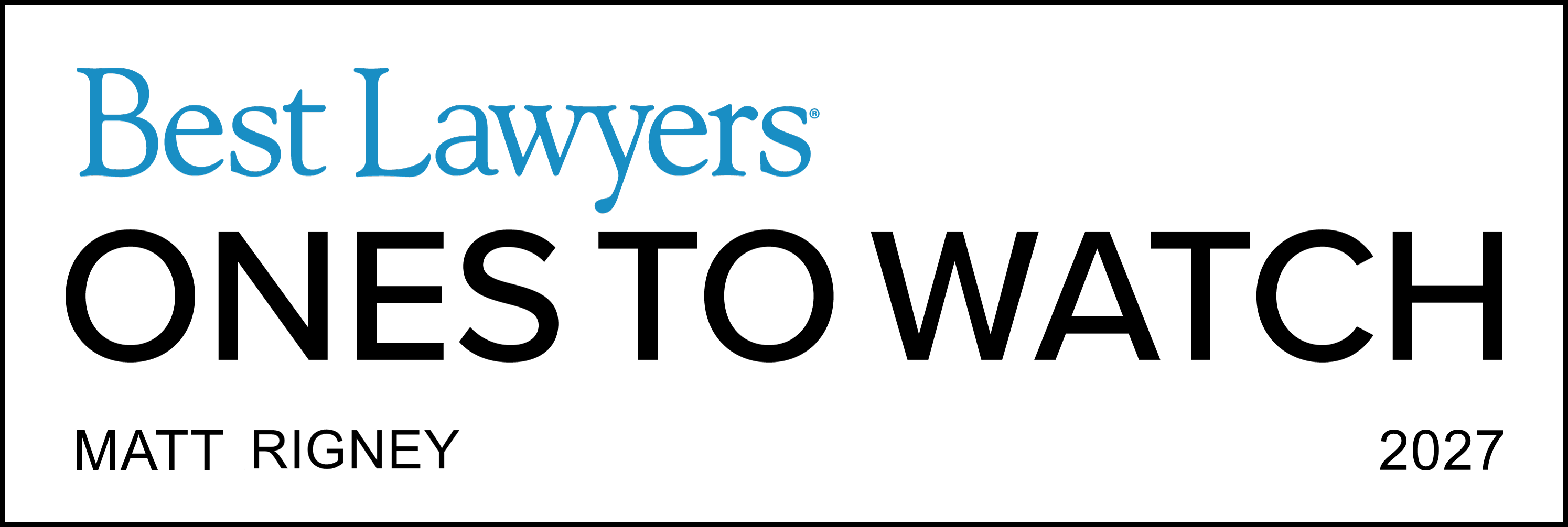 Best Lawyers: Ones to Watch 2027 - Matt Rigney