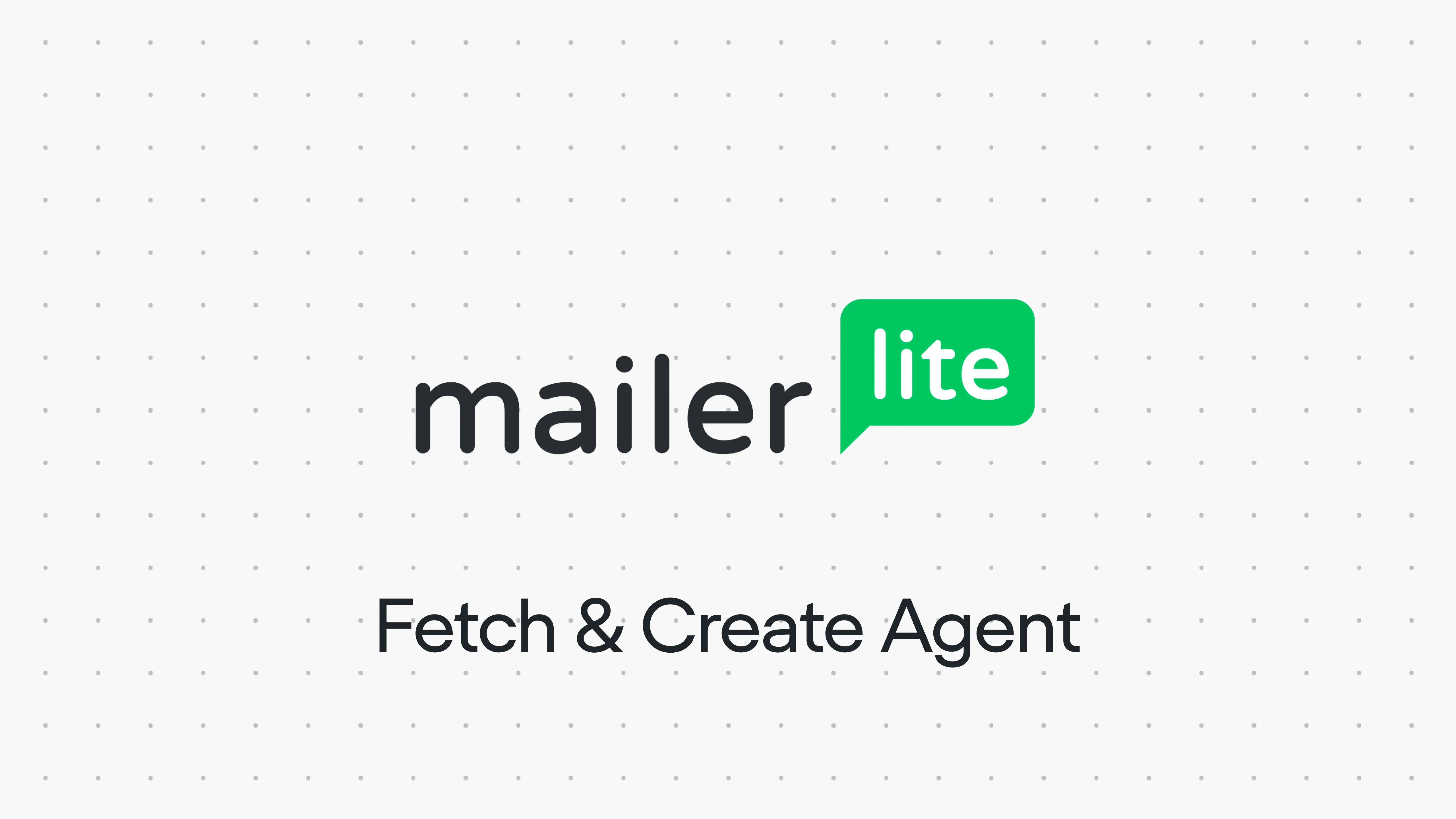 Fetch and Create MailerLite Subscriber Agent