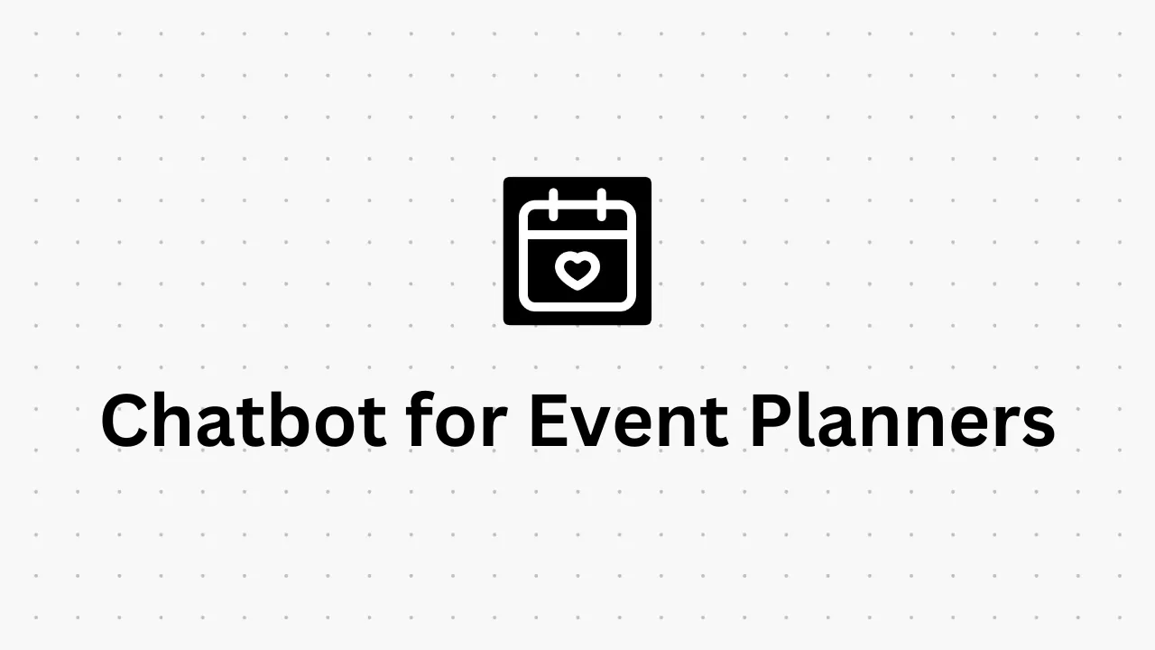 Build an Event Planning Chatbot Easily [2025]