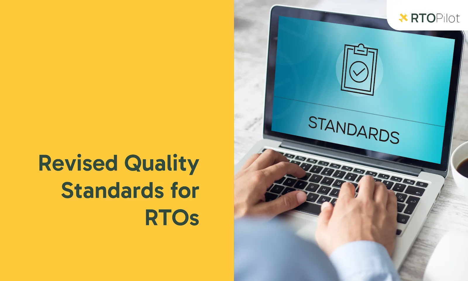 Early Changes to Revised Quality Standards for RTOs