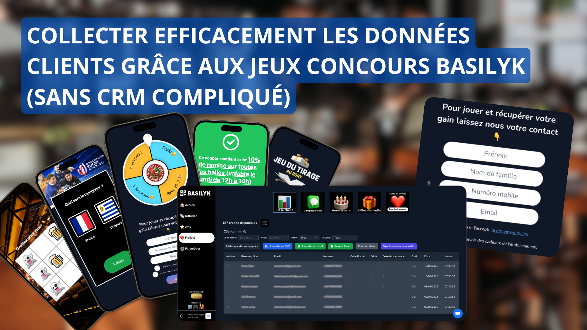 Collecter efficacement les données clients grâce aux jeux concours Basilyk (sans CRM compliqué)