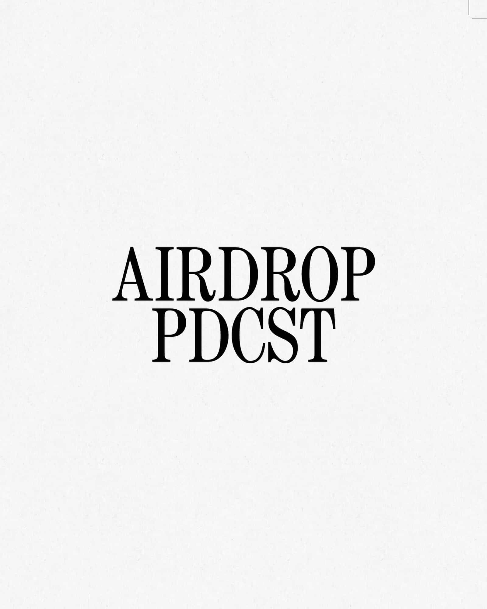 Airdrop Podcast