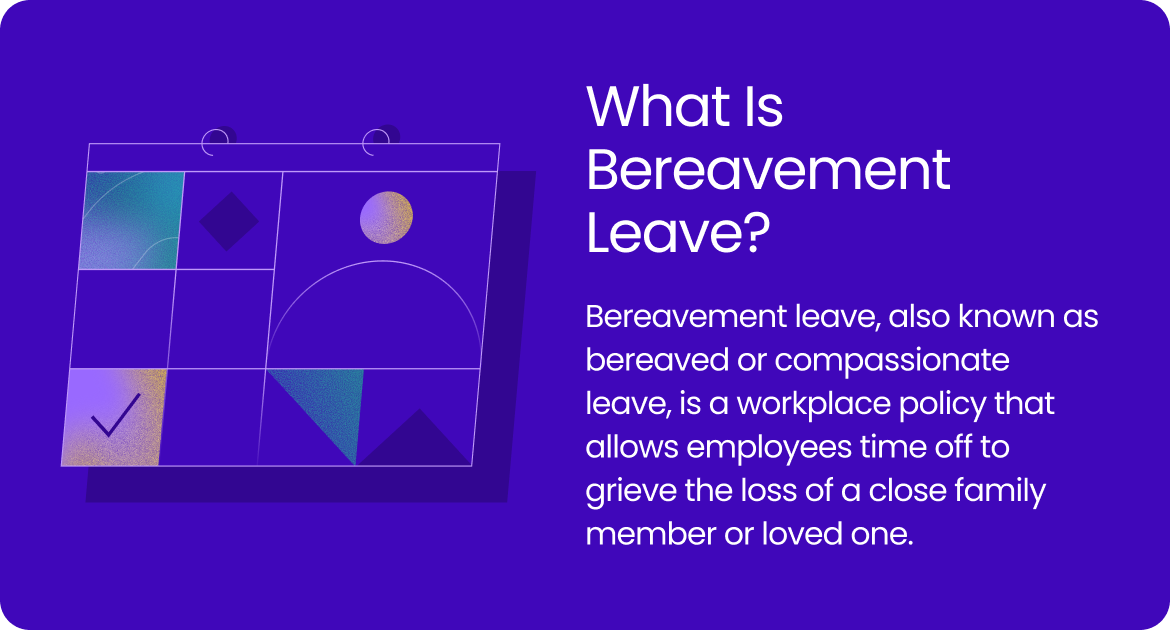 Graphic explaining bereavement leave as a workplace policy that allows employees time off to grieve loss.
