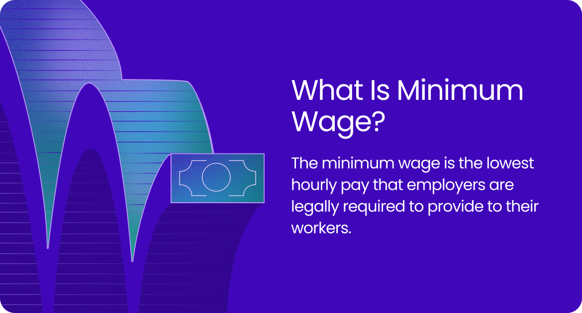 The minimum wage is the lowest hourly pay that employers are legally required to pay to their workers.