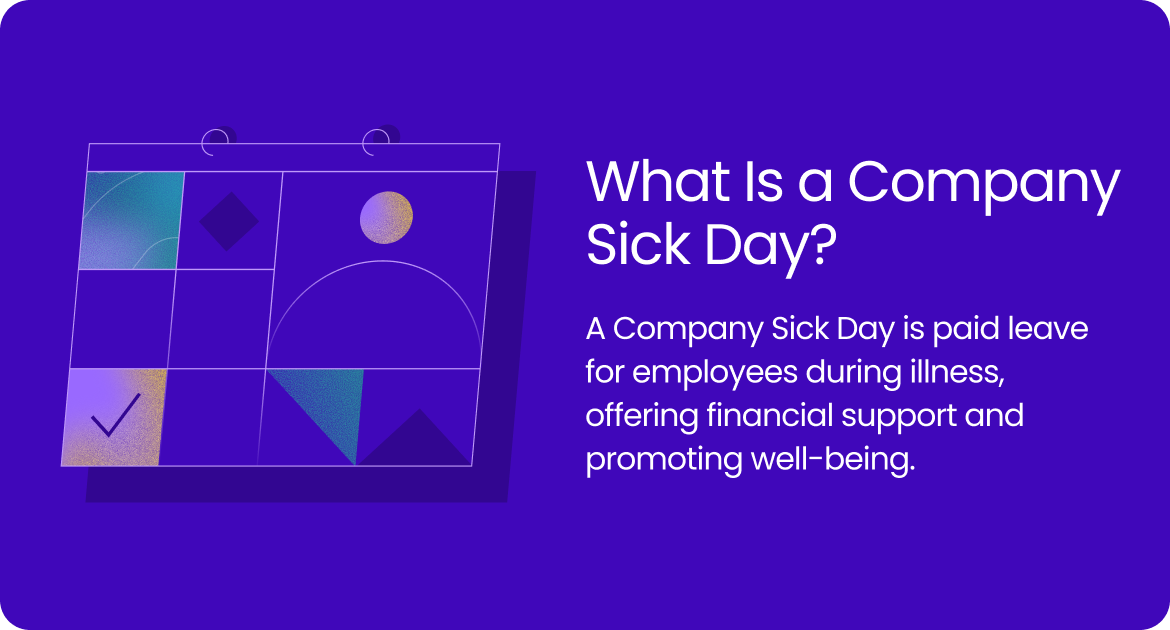 Graphic explaining that a Company Sick Day is paid leave for employees during illness.