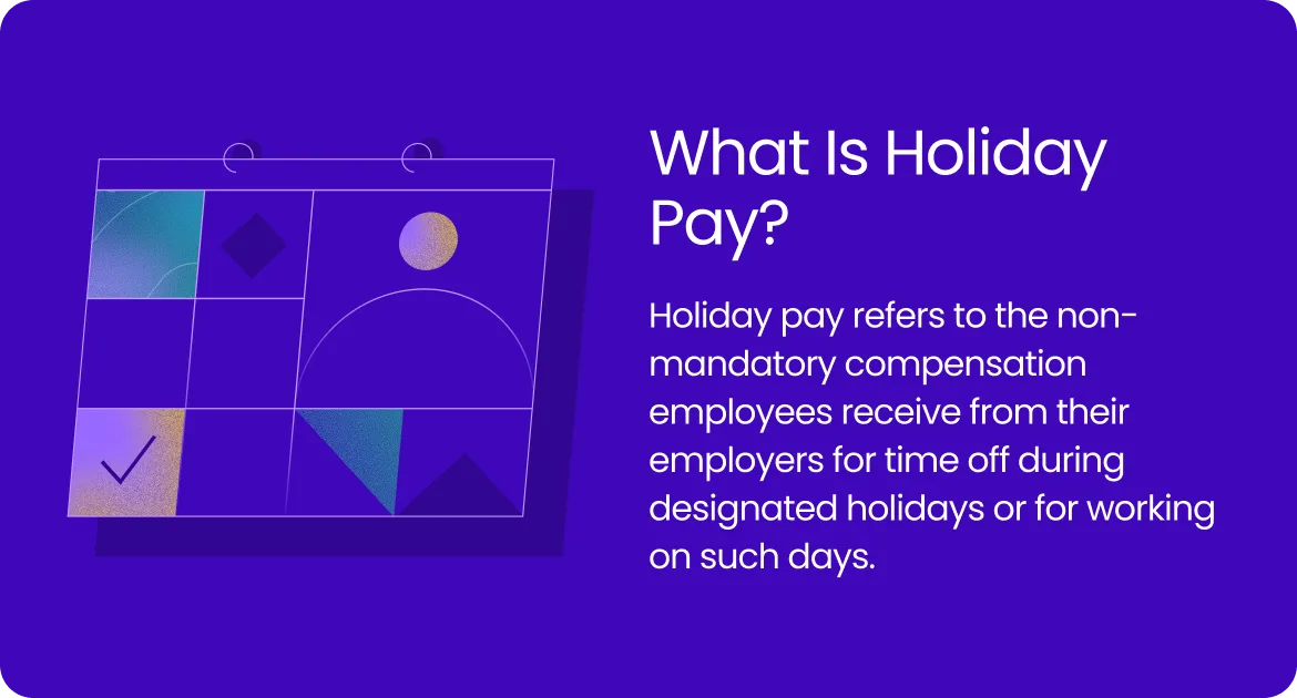 Graphic explaining non-mandatory compensation employees receive for time off on holidays or for working during them.