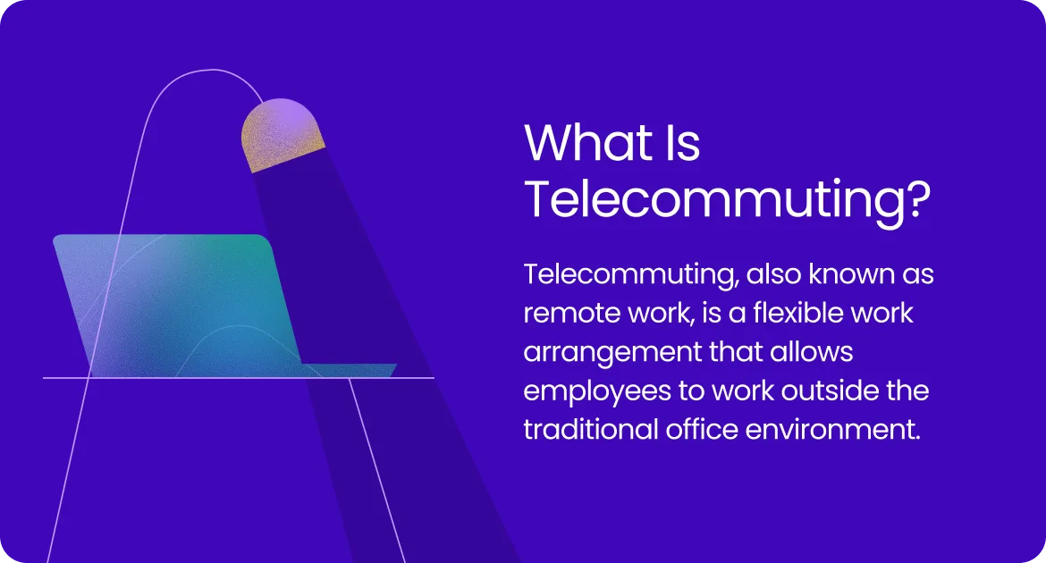 Graphic explaining telecommuting as a flexible arrangement letting employees work outside the office.
