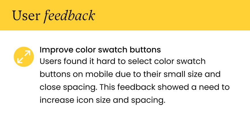 User feedback section with an arrow icon and text about improving color swatch buttons on mobile for better usability.