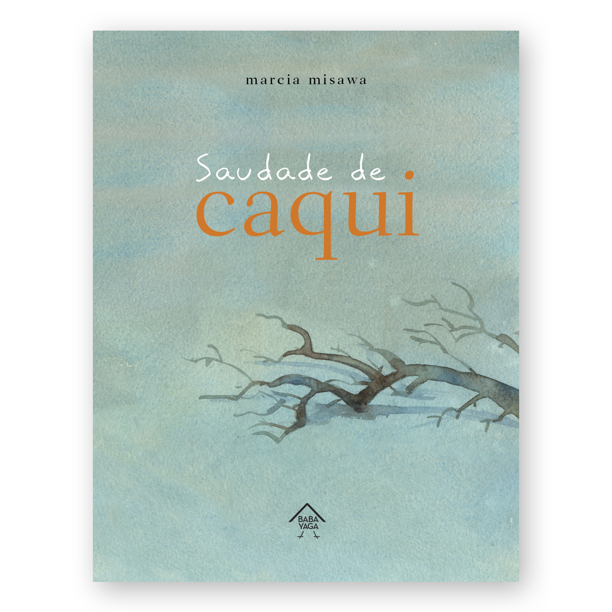 Book cover with watercolor background featuring a bare tree branch and the title 'Saudade de caqui' by Marcia Misawa.
