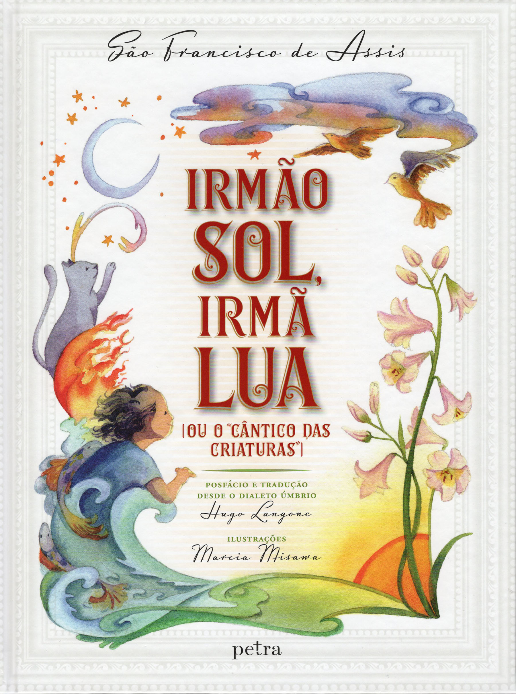 Book cover of Irmão Sol, Irmã Lua featuring colorful watercolor illustrations of a child, a cat, birds, stars, flowers, and a sun with text.
