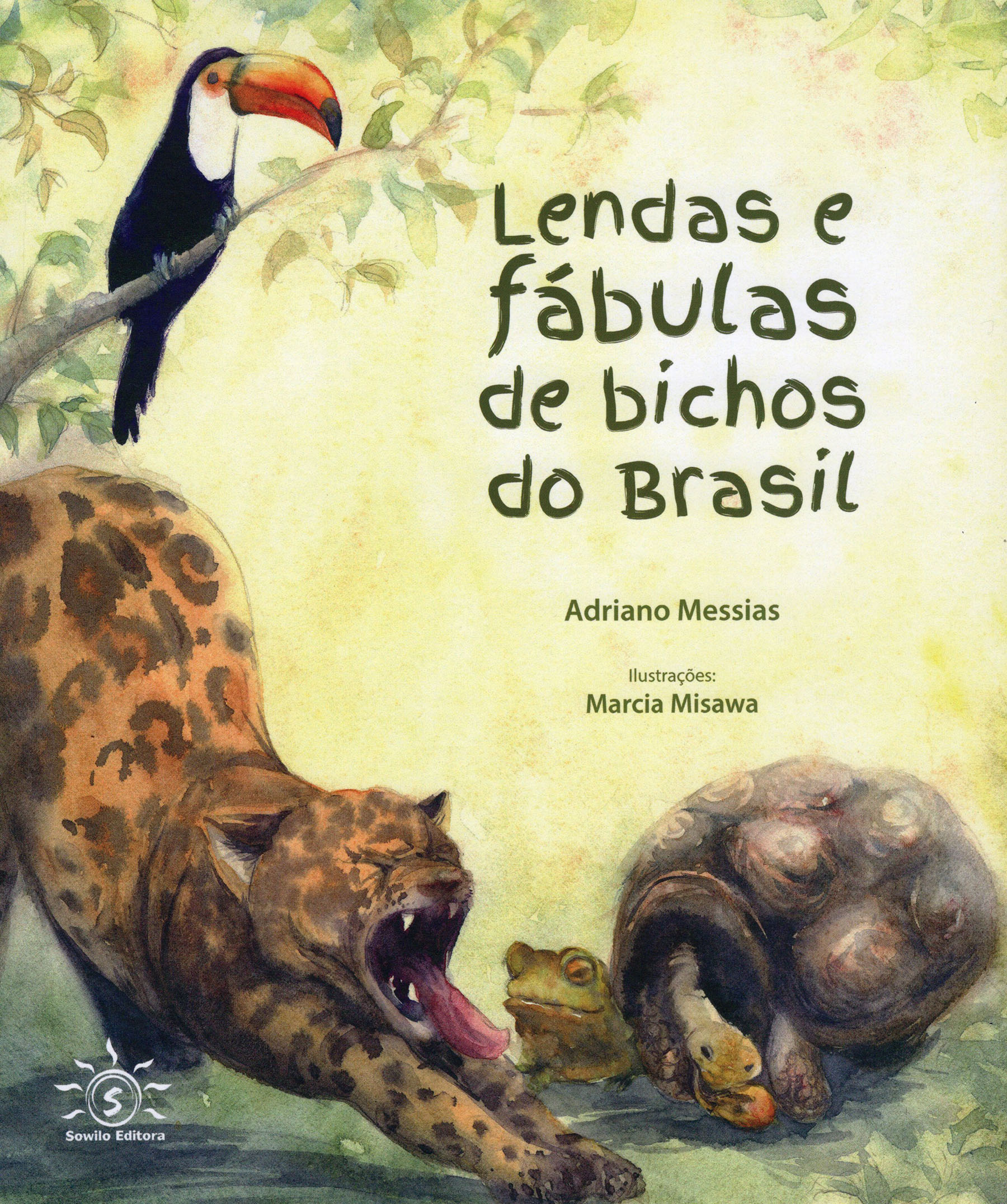 Book cover with a watercolor illustration of a yawning jaguar, a frog, a tortoise, and a toucan on a branch with title about Brazilian animal legends and fables.