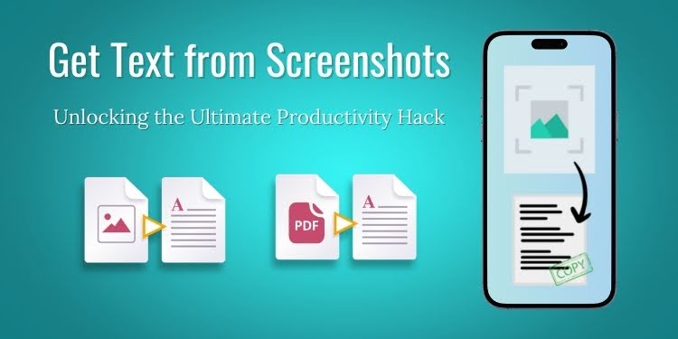 Get Text from Screenshots: Unlocking the Ultimate Productivity Hack