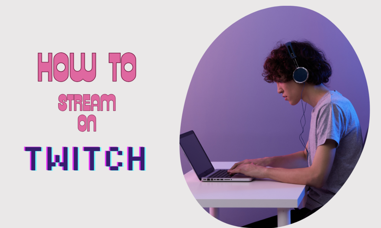 How to Start Streaming on Twitch: Change Username And more