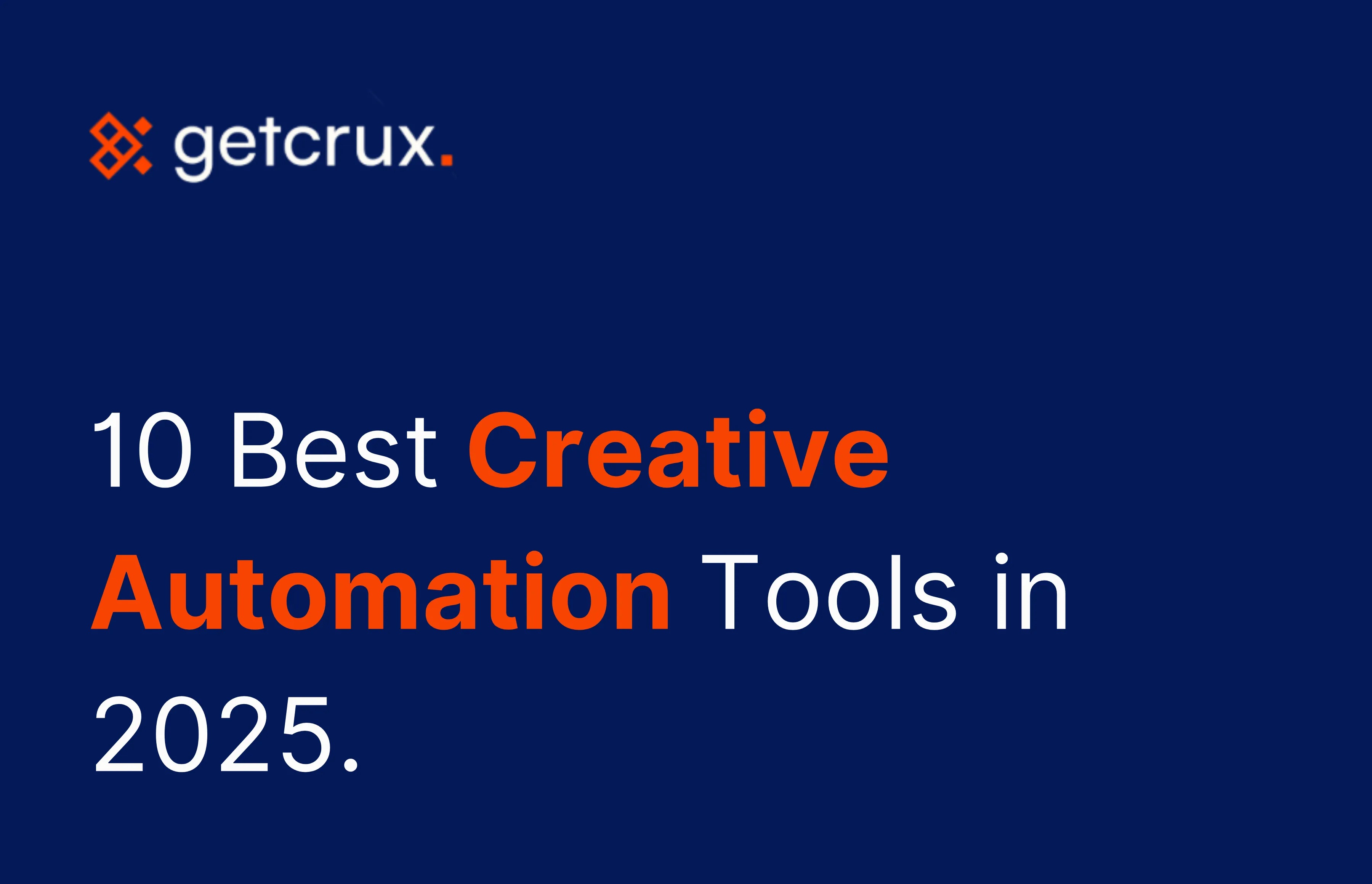 The 10 Best Creative Automation Tools in 2025