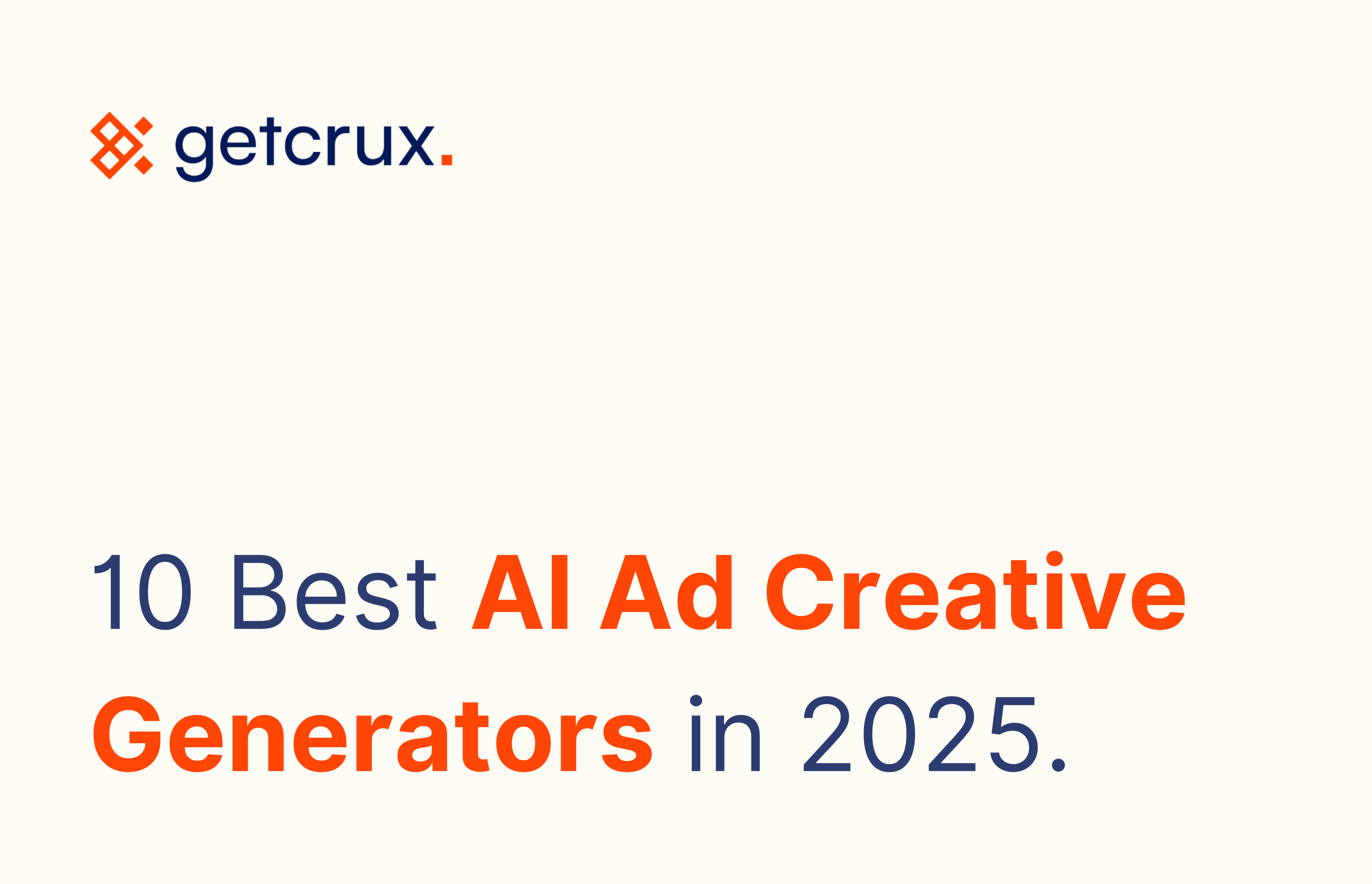 10 Best AI Ad Creative Generators in 2025