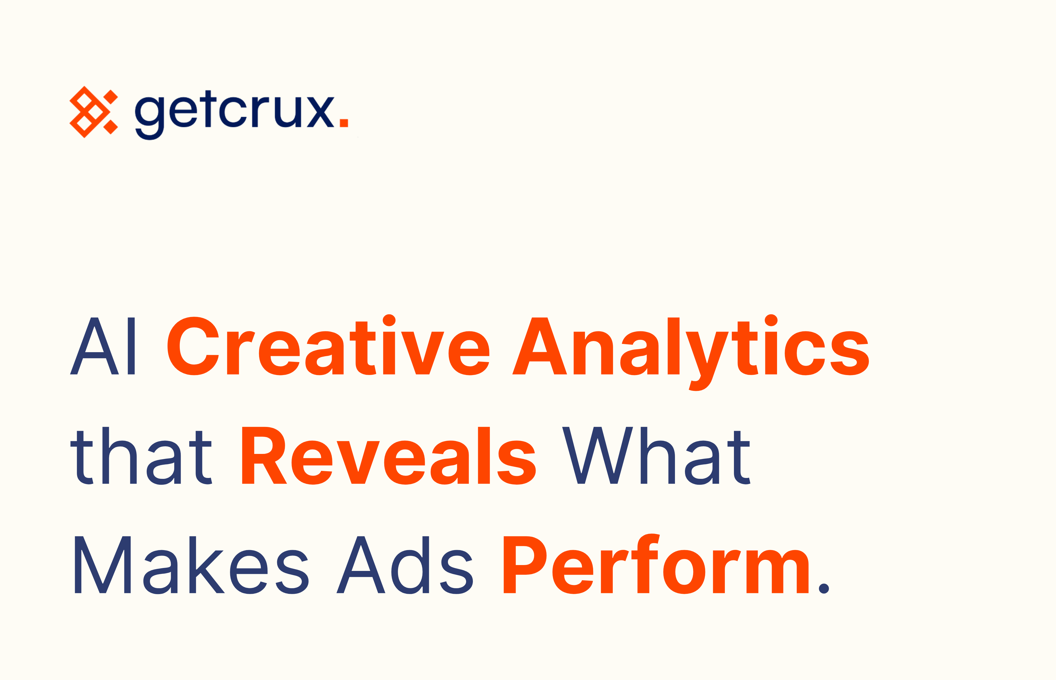 GetCrux: The AI Creative Analytics Platform That Reveals What Makes Ads Perform