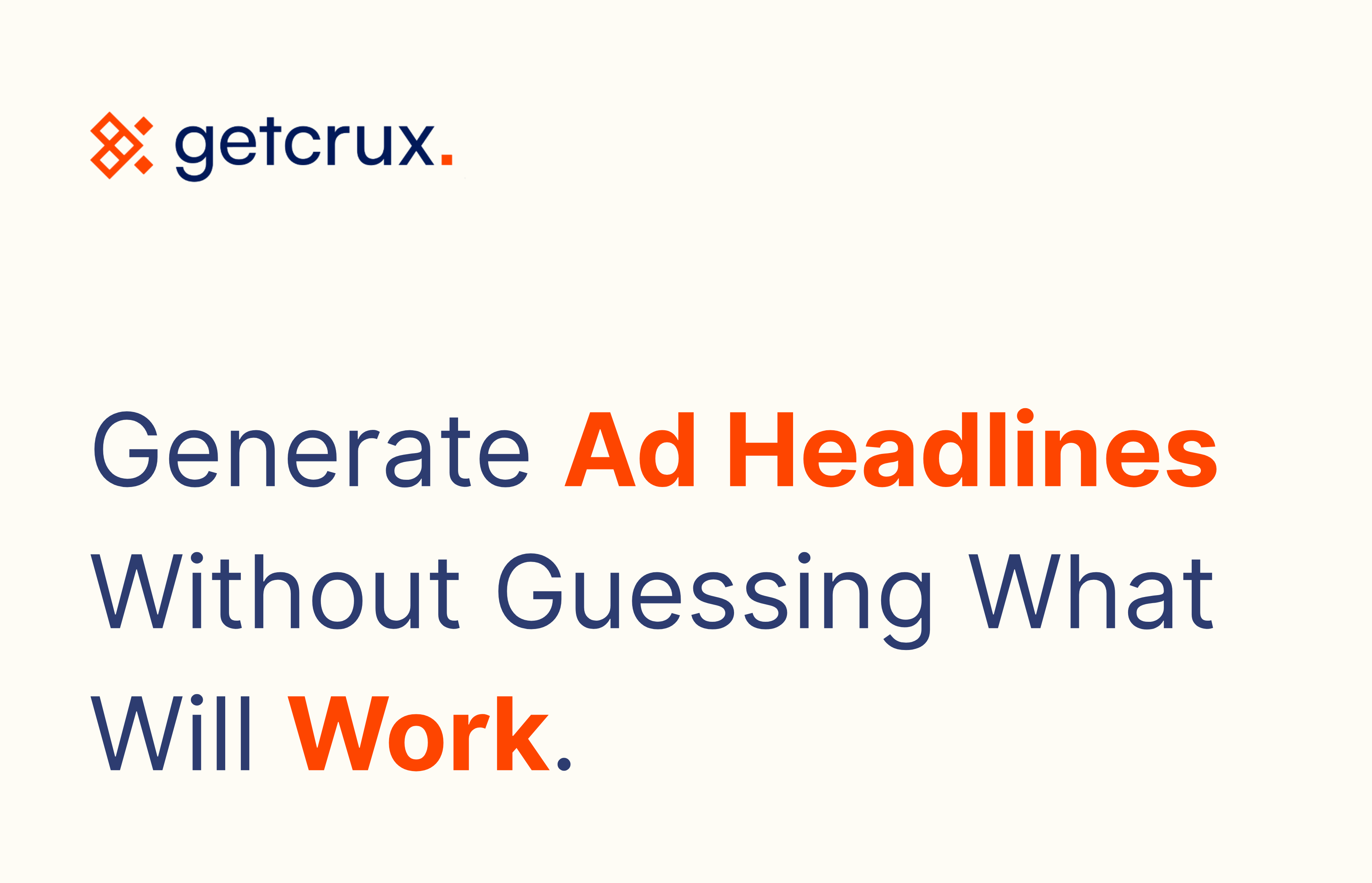 Generate Ad Headlines Without Guessing What Will Work