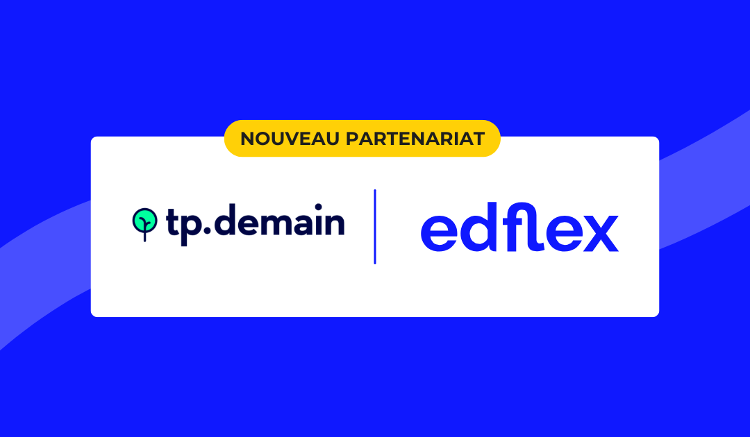 tpdemain l'école x Edflex 
