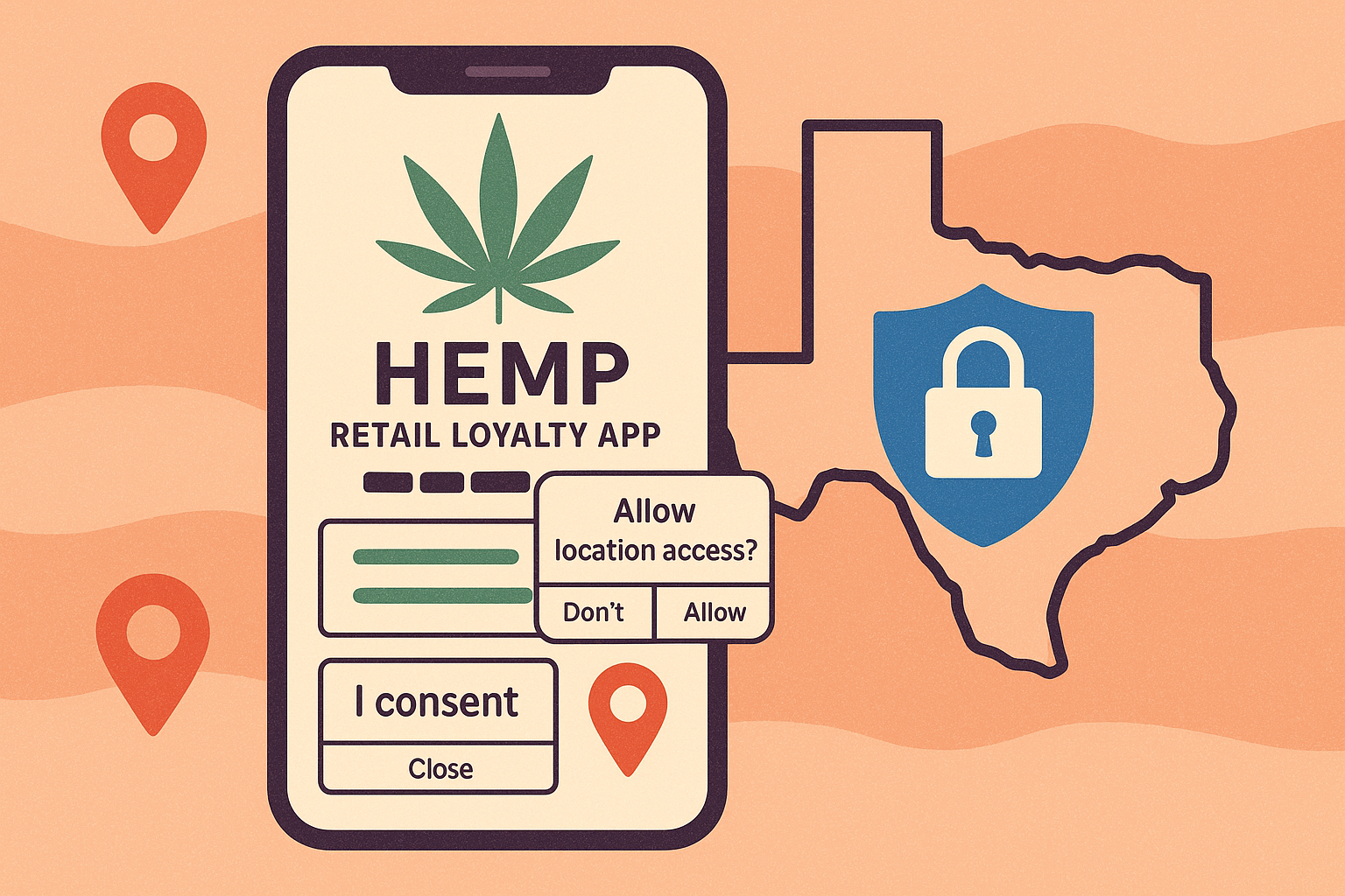 Texas Data Privacy and Security Act Meets Hemp Retail: 2025 Enforcement Risks for Age‑Gated Loyalty and Geolocation Ads