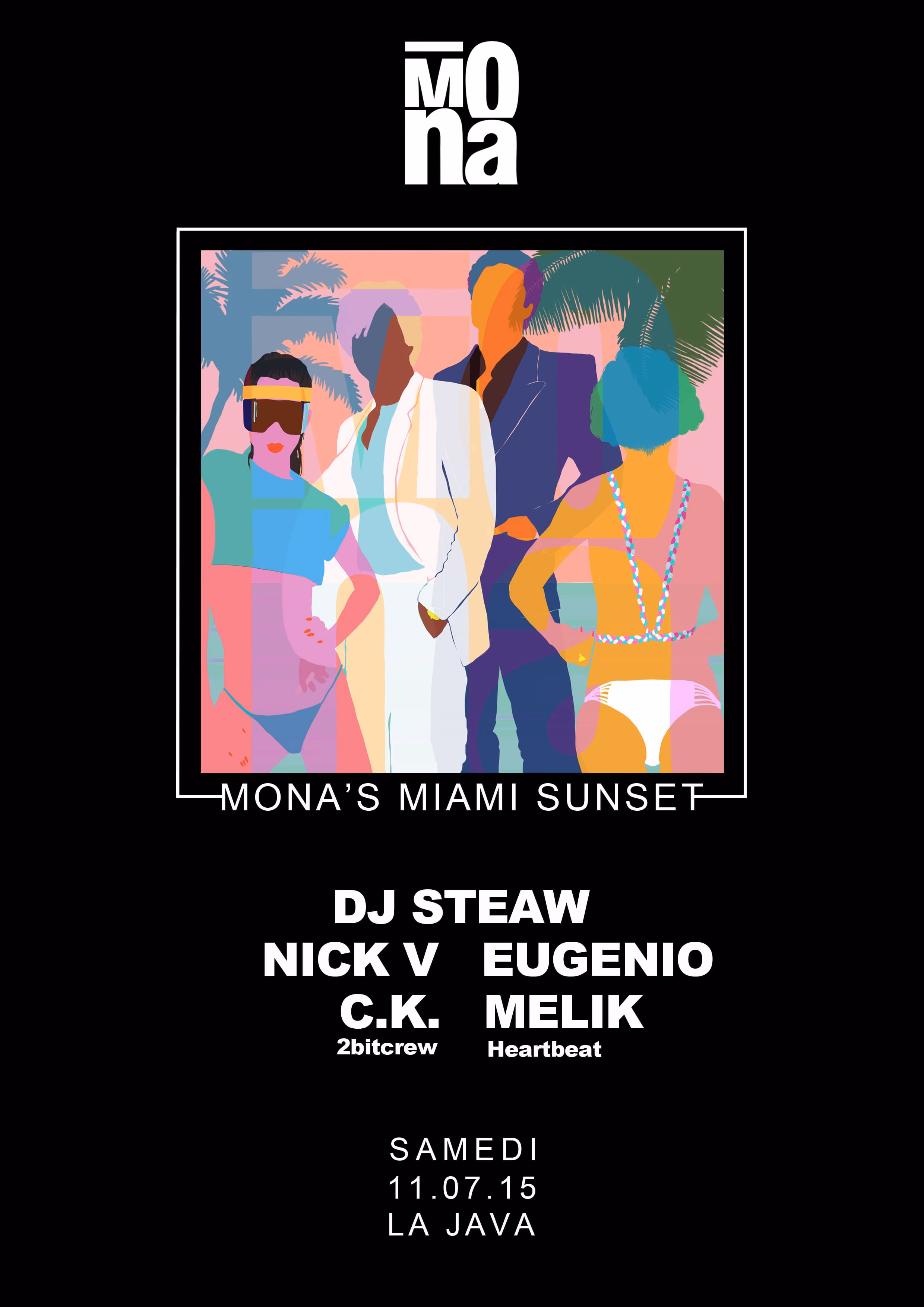 La Mona avec Dj Steaw, Eugenio, Melik, C.K, Nick V