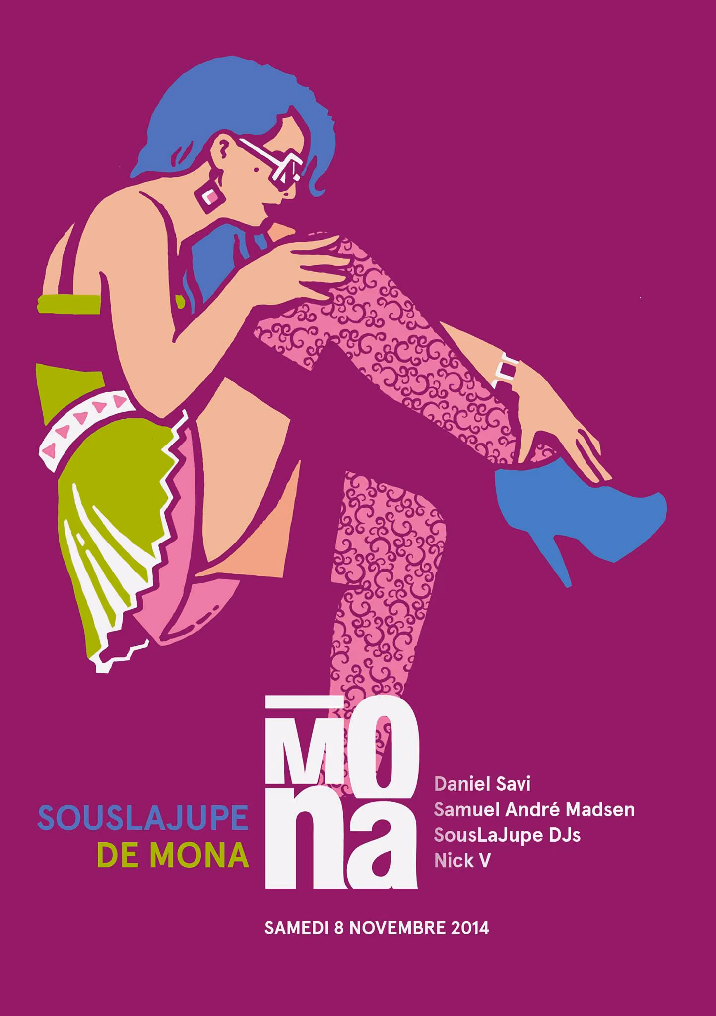 La Mona avec Daniel Savi, Samuel André Madsen, SousLaJupe Djs, Nick V
