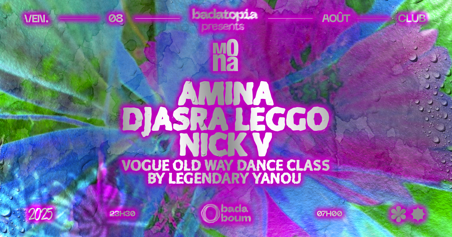 Badatopia x La Mona: Amina, Djasra Leggo, Nick V, Legendary Yanou