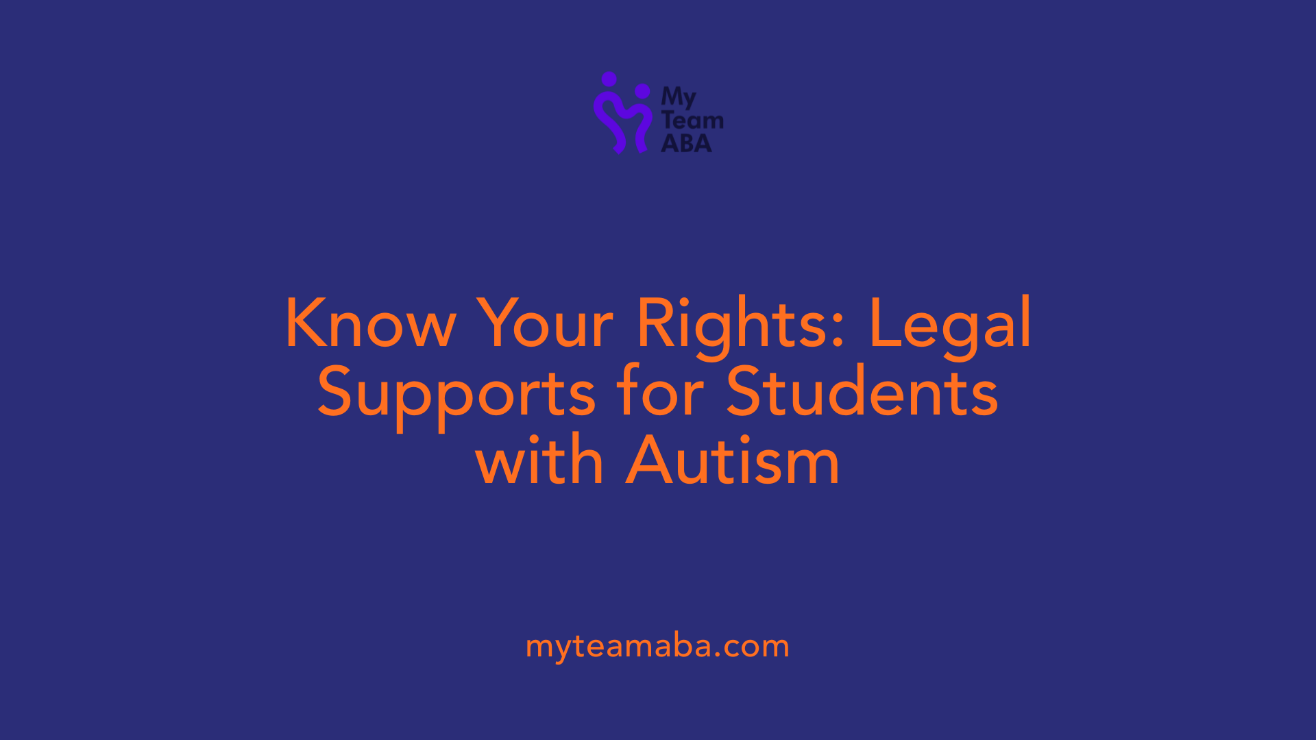 Know Your Rights: Legal Supports for Students with Autism