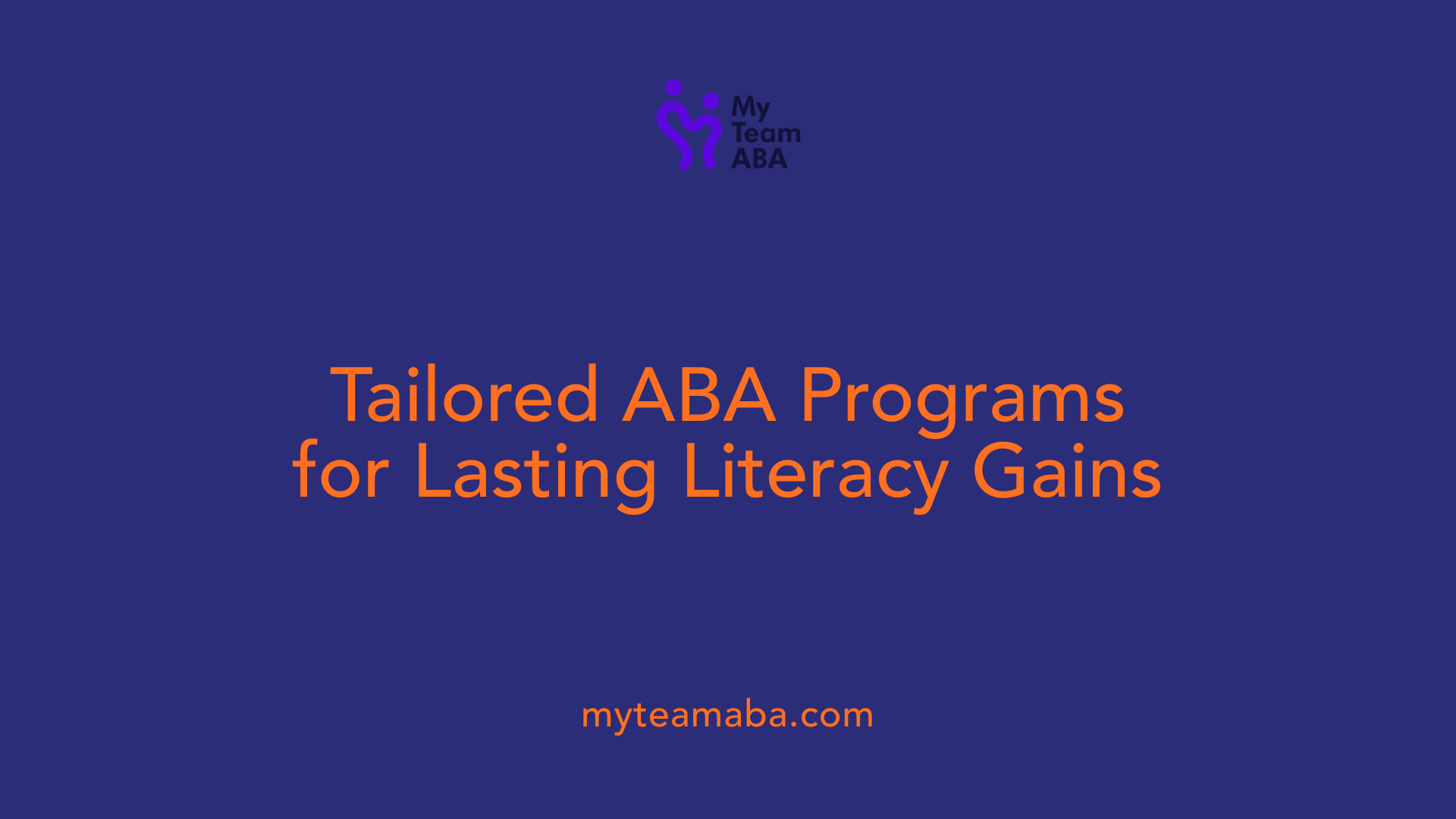 Tailored ABA Programs for Lasting Literacy Gains