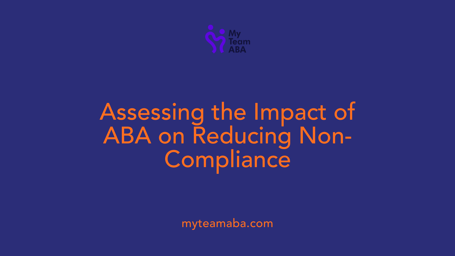 Assessing the Impact of ABA on Reducing Non-Compliance