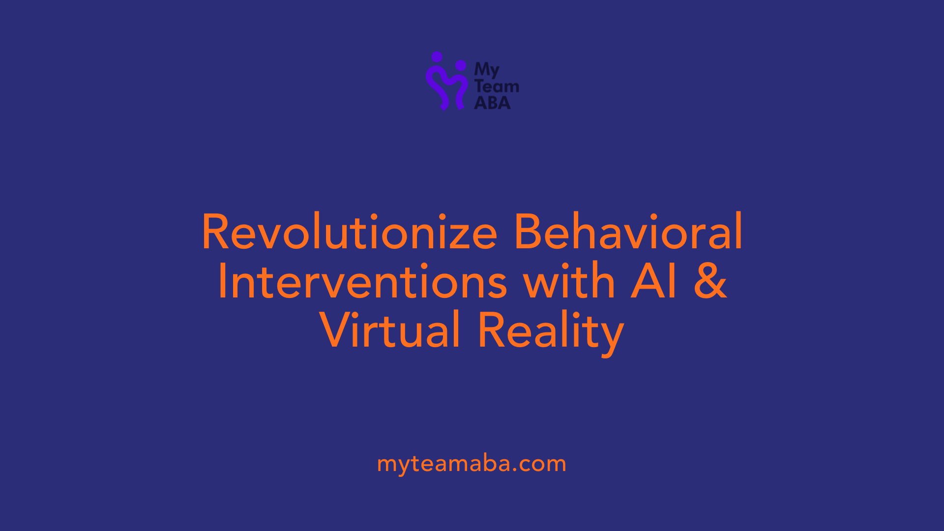 Revolutionize Behavioral Interventions with AI &amp; Virtual Reality