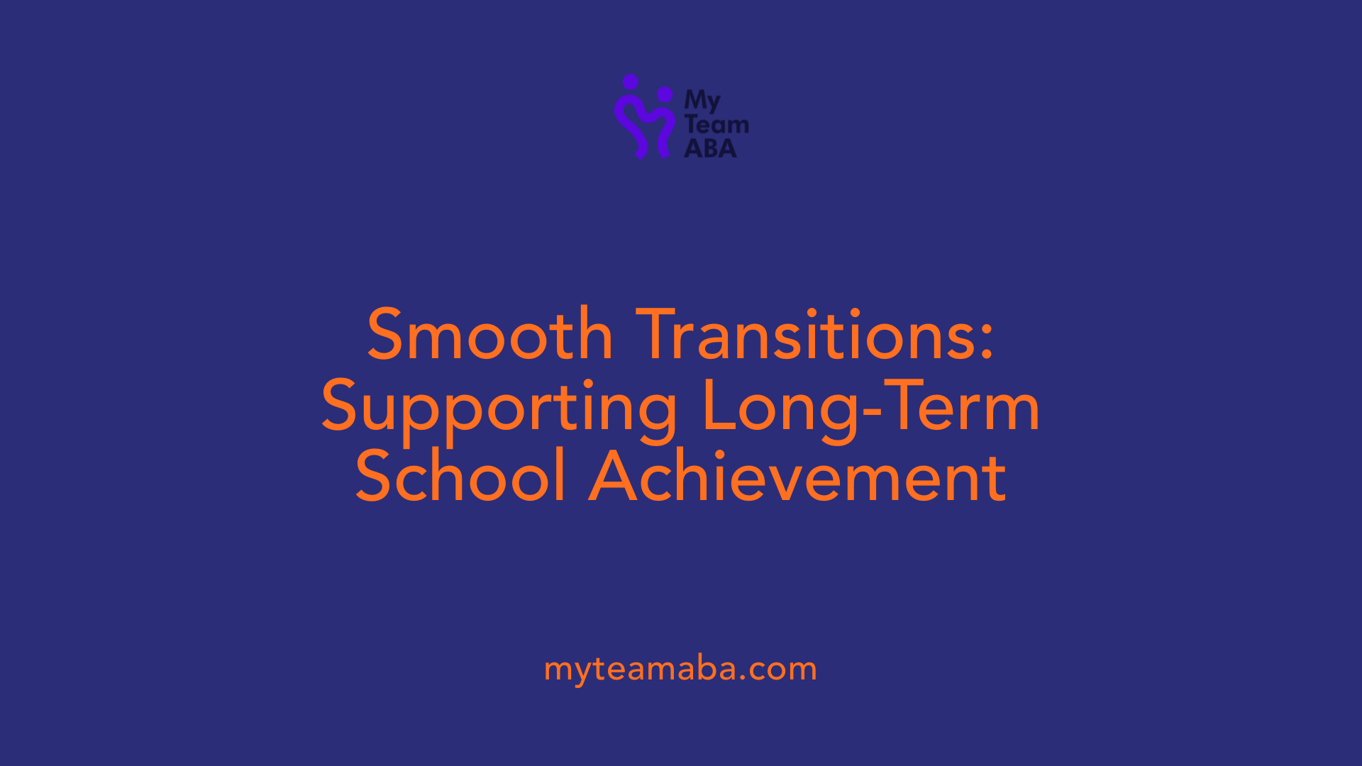 Smooth Transitions: Supporting Long-Term School Achievement